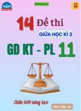 Tuyển tập 14 Đề thi GDKT&PL Lớp 11 Chân Trời Sáng Tạo giữa học kì 2 (Kèm đáp án)